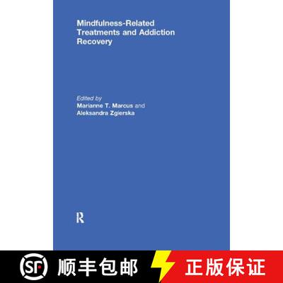 【3-4周达】Mindfulness-Related Treatments and Addiction Recovery [9781138117280]