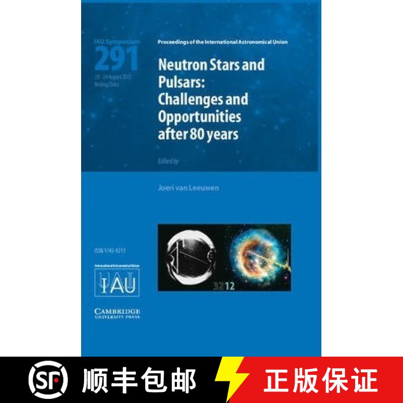 【3-4周达】Neutron Stars and Pulsars (IAU S291): Challenges and Opportunities after 80 Years - Neutro... [9781107033801]