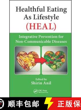 【3-4周达】Healthful Eating As Lifestyle (HEAL): Integrative Prevention for Non-Communicable Diseases [9781498748681]