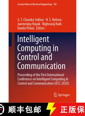 【3-4周达】Intelligent Computing in Control and Communication: Proceeding of the First International ... [9789811584381]