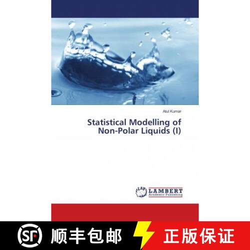 预订 Statistical Modelling of Non-Polar Liquids (I) [9783659946882]