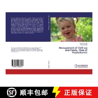 预订 Management of Cleft Lip and Palate : Role of Paedodontist [9786202028448]