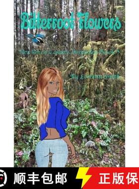 预订 Bitterroot Flowers: Nez Perce Coven Chronicles Book 3 [9781733765626]