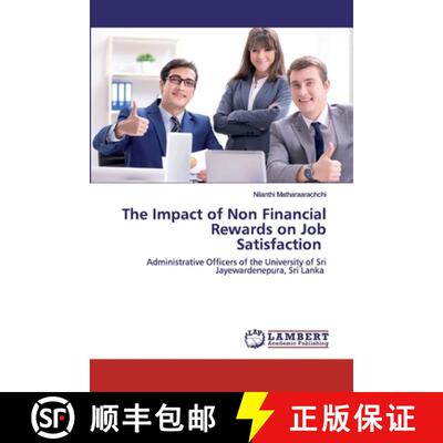 预订 The Impact of Non Financial Rewards on Job Satisfaction: Administrative Officers of the Universi... [9786200784599]