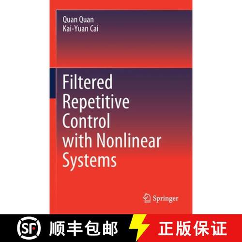 【3-4周达】Filtered Repetitive Control with Nonlinear Systems [9789811514562]