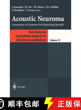【3-4周达】Acoustic Neuroma : Consensus on Systems for Reporting Results [9784431703419]