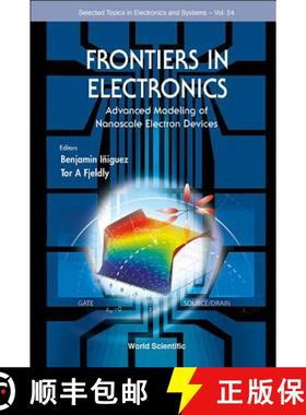 【3-4周达】Frontiers in Electronics: Advanced Modeling of Nanoscale Electron Devices [9789814583183]