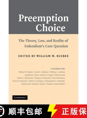 【3-4周达】Preemption Choice: The Theory, Law, and Reality of Federalism's Core Question [9781107402324]