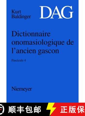 【3-4周达】Dictionnaire onomasiologique de l'ancien gascon (DAG), Fascicule 4, Dictionnaire onomasiol... [9783484501652]