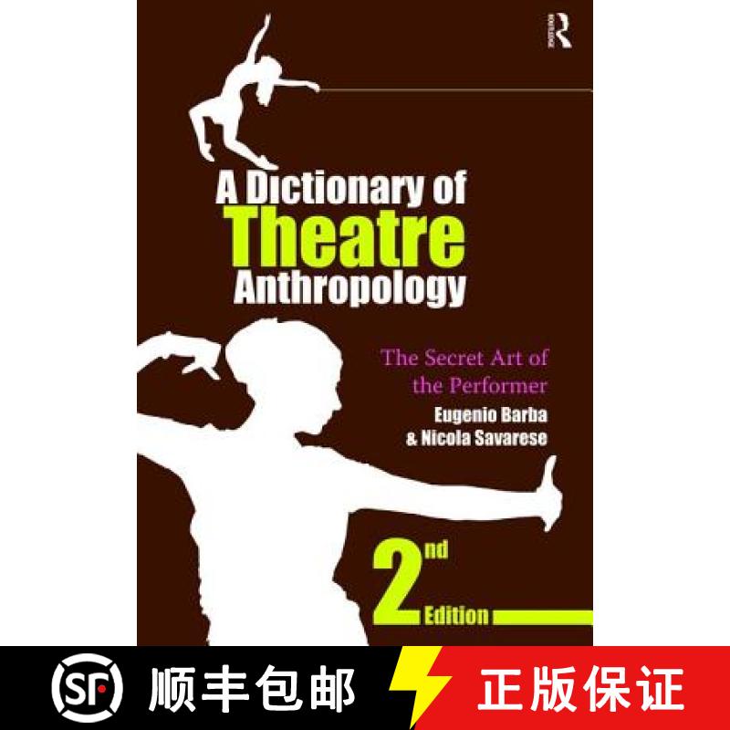 【3-4周达】A Dictionary of Theatre Anthropology: The Secret Art of the Performer [9781138472983]