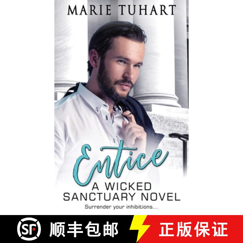【3-4周达】Entice: A Wicked Sanctuary Novel [9780997180077]