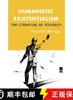 【3-4周达】Humanistic Existentialism: The Literature of Possibility [9780803252295]