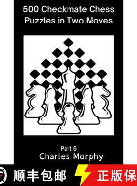 预订 500 Checkmate Chess Puzzles in Two Moves, Part 5 [9798201984540]