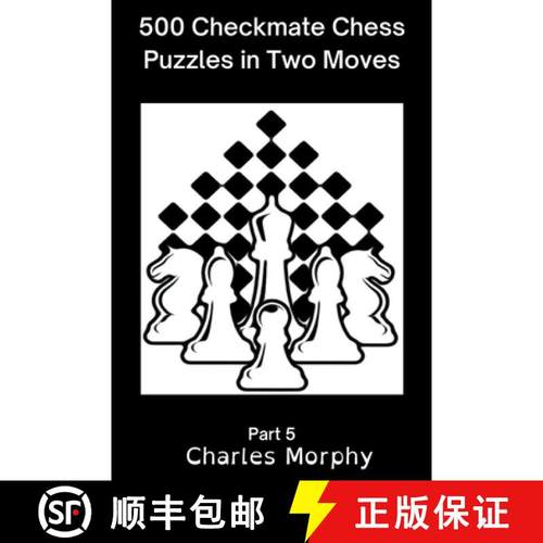 预订 500 Checkmate Chess Puzzles in Two Moves, Part 5 [9798201984540]