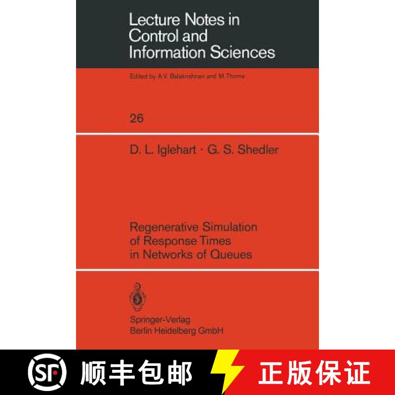 【3-4周达】Regenerative Simulation of Response Times in Networks of Queues [9783540099420]