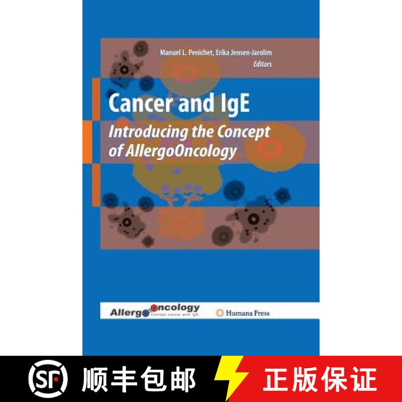 【3-4周达】Cancer and IgE : Introducing the Concept of AllergoOncology [9781627038522]