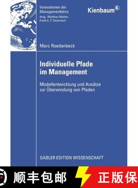 【3-4周达】Individuelle Pfade Im Management: Modellentwicklung Und Ansatze Zur UEberwindung Von Pfaden [9783834914095]