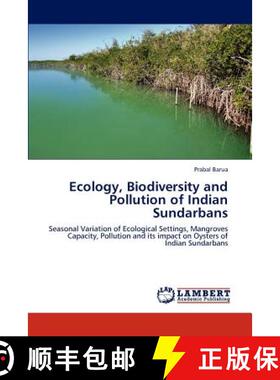 预订 Ecology, Biodiversity and Pollution of Indian Sundarbans [9783846530085]