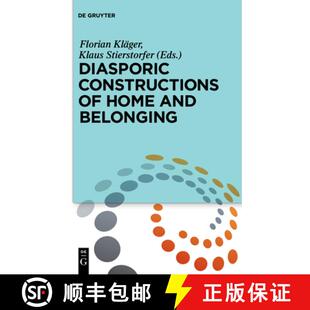 【3-4周达】Diasporic Constructions of Home and Belonging [9783110408195]