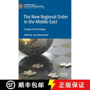 【3-4周达】The New Regional Order in the Middle East : Changes and Challenges [9783030278847]