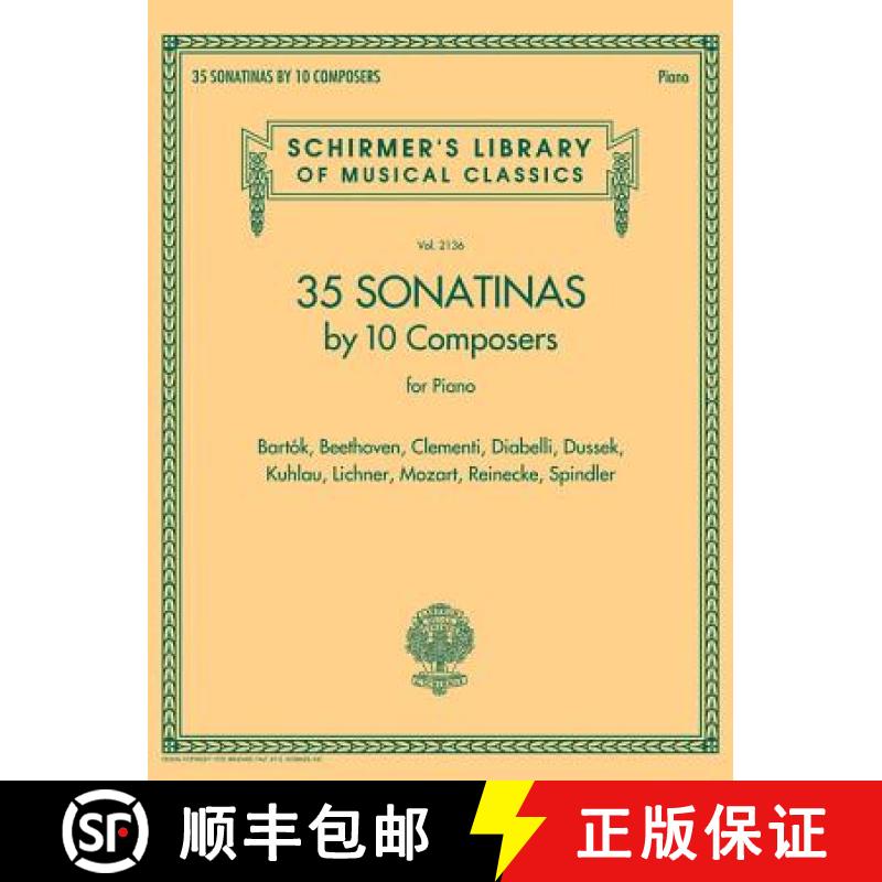 【3-4周达】35 Sonatinas by 10 Composers for Piano: Schirmer's Library of Musical Classics Volume 2136 [9781540012692]