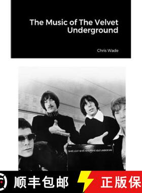 【3-4周达】The Music of The Velvet Underground [9781326492984]