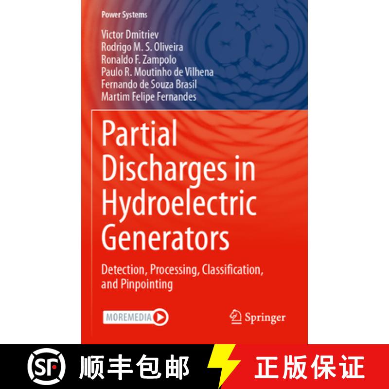 【3-4周达】Partial Discharges in Hydroelectric Generators: Detection, Processing, Classification, and... [9783031366062]