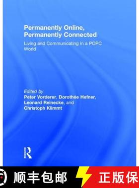 【3-4周达】Permanently Online, Permanently Connected: Living and Communicating in a Popc World [9781138244993]