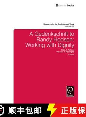 【3-4周达】A Gedenkschrift to Randy Hodson: Working with Dignity [9781785607271]