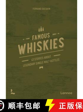 【3-4周达】Famous Whiskies: 43 Stories About Legendary Single Malt Bottles [9789401486293]