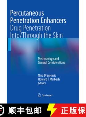 【3-4周达】Percutaneous Penetration Enhancers Drug Penetration Into/Through the Skin: Methodology and... [9783662571231]