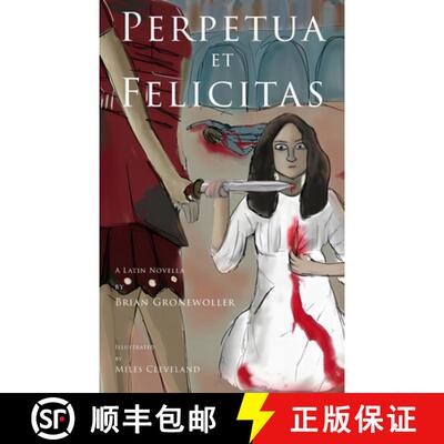 【3-4周达】Perpetua et Felicitas: A Latin Novella [9781736785966]