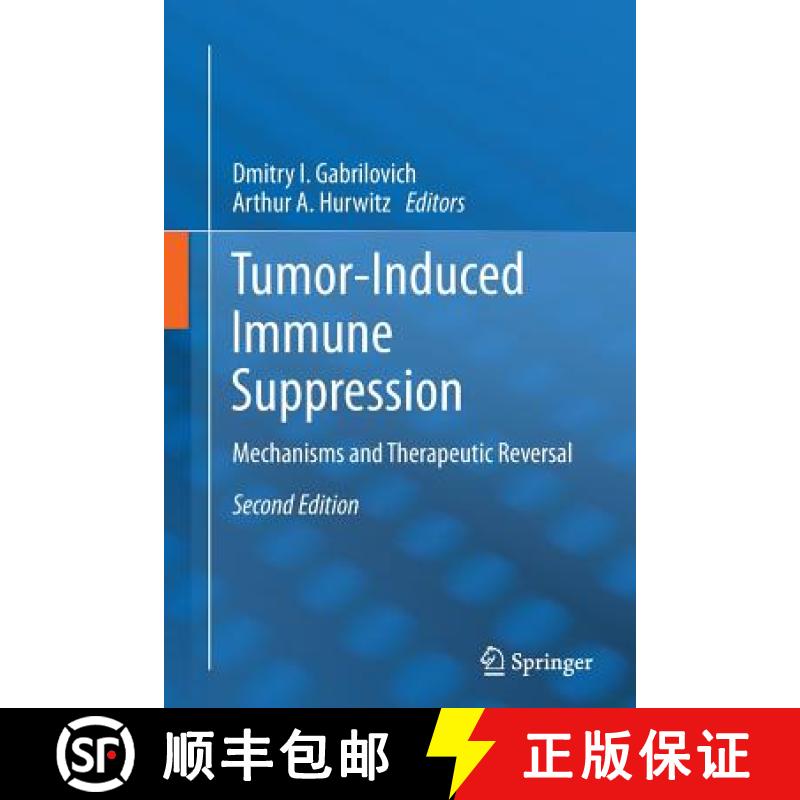 【3-4周达】Tumor-Induced Immune Suppression : Mechanisms and Therapeutic Reversal [9781493950515]