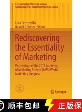 【3-4周达】Rediscovering the Essentiality of Marketing : Proceedings of the 2015 Academy of Marketing... [9783319298764]