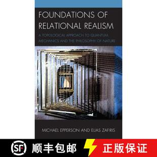 Realism and Relational Foundations the Mechanics Topological Ph... Quantum 4周达 9781498516228 Approach