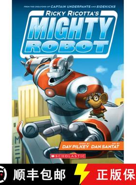 【3-4周达】Ricky Ricotta's Mighty Robot (Ricky Ricotta's Mighty Robot #1) (Library Edition): Volume 1 [9780545631068]
