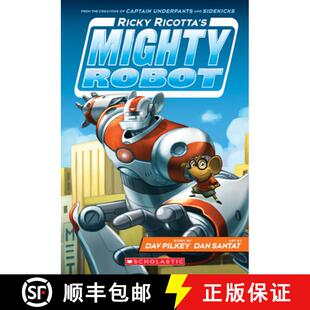 【3-4周达】Ricky Ricotta's Mighty Robot (Ricky Ricotta's Mighty Robot #1) (Library Edition): Volume 1 [9780545631068]