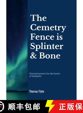 【3-4周达】The Cemetery Fence is Splinter and Bone [9781291156423]