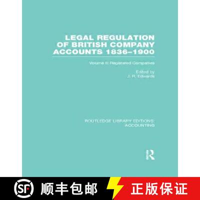 【3-4周达】精装 Legal Regulation of British Company Accounts 1836-1900 (Rle Accounting): Volume 2 [9780415714259]