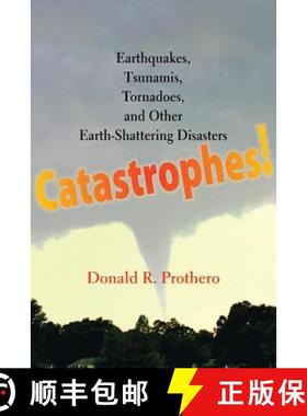 【3-4周达】Catastrophes!: Earthquakes, Tsunamis, Tornadoes, and Other Earth-Shattering Disasters [9780801896927]