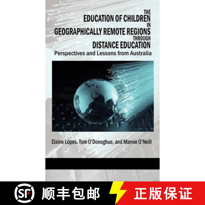 【3-4周达】Education of Children in Geographically Remote Regions Through Distance Education: Perspec... [9781617354540]