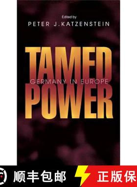 【3-4周达】Tamed Power: Germany in Europe [9780801434297]