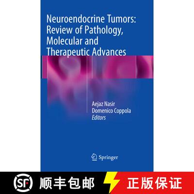 【3-4周达】Neuroendocrine Tumors: Review of Pathology, Molecular and Therapeutic Advances [9781493980475]