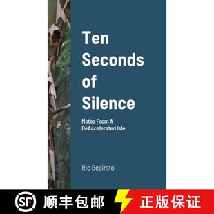 Notes From Isle Ten DeAccelerated 4周达 9781716428159 Seconds Silence