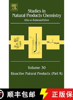 【3-4周达】Studies in Natural Products Chemistry, Volume 30: Bioactive Natural Products (Part K) [9780444518545]