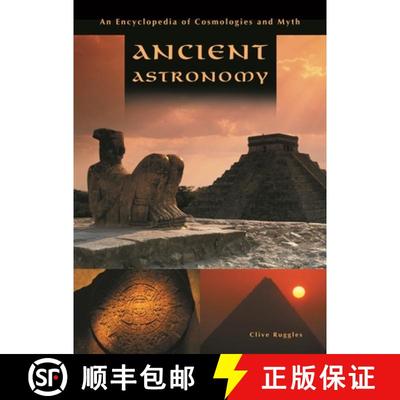 【3-4周达】Ancient Astronomy: An Encyclopedia of Cosmologies and Myth [9781851094776]