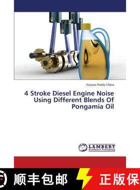 预订 4 Stroke Diesel Engine Noise Using Different Blends of Pongamia Oil [9783659510069]
