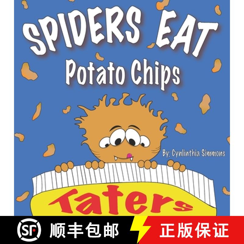 预订 Spiders Eat Potato Chips [9781733925259]