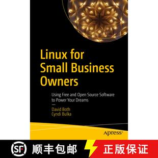 【3-4周达】Linux for Small Business Owners : Using Free and Open Source Software to Power Your Dreams... [9781484282632]