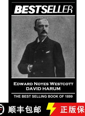 【3-4周达】Edward Noyes Westcott - David Harum: The Bestseller of 1899 [9781839671180]